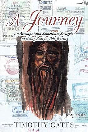 A Journey by Timothy Gates